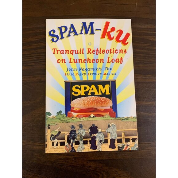 Other - Spam-Ku: Tranquil Reflections on Luncheon Loaf Paperback by John Cho LS15